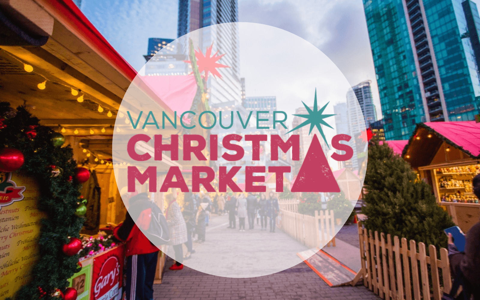 VISIT US AT THE VANCOUVER CHRISTMAS MARKET MyBrilliantStar